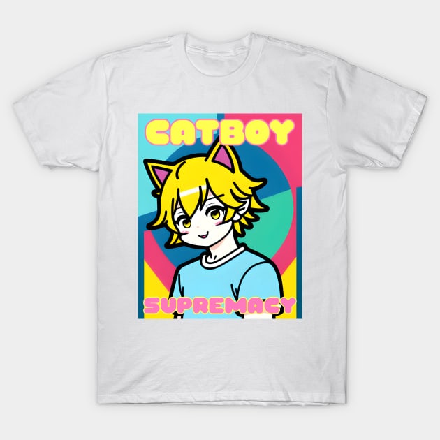 Catboy Supremacy T-Shirt by MonkeyButlerDesigns